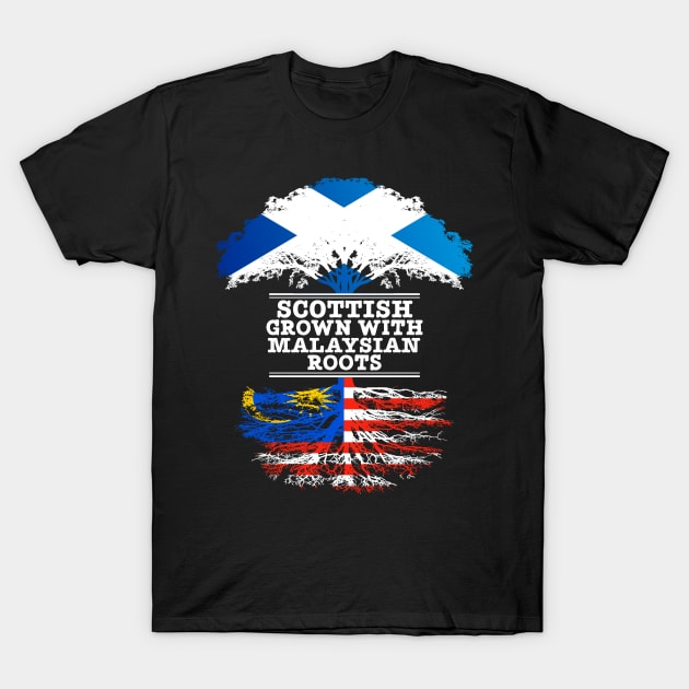 Scottish Grown With Malaysian Roots - Gift for Malaysian With Roots From Malaysia T-Shirt by Country Flags